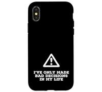 Ive Only Made Bad Decisions Funny Self Deprecating Joke Case for iPhone X/XS