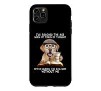 I've reached the age when my train of thought often leaves Case for iPhone 11 Pro Max