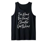 I've Read the Final Chapter God Wins Bible Christian Victory Tank Top