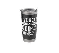 I've Read The Final Chapter God Wins Stainless Steel Insulated Tumbler