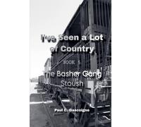 I've Seen a Lot of Country: 5 (The Basher Gang Stoush)