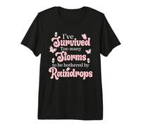 I've Survived Too Many Storms Premium T-Shirt
