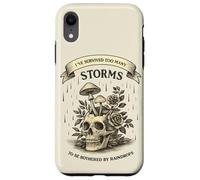 Ive Survived Too Many Storms Skeleton Mushrooms Roses Case for iPhone XR