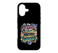 I've Survived Too Many Storms To Be Bothered By Raindrops Case for iPhone 17
