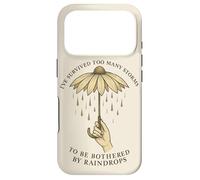 Ive Survived Too Many Storms To Be Bothered By Raindrops Case for iPhone 17 Pro