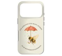 Ive Survived Too Many Storms To Be Bothered By Raindrops Case for iPhone 17 Pro