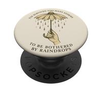 Ive Survived Too Many Storms To Be Bothered By Raindrops PopSockets Adhesive PopGrip