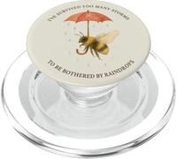 Ive Survived Too Many Storms To Be Bothered By Raindrops PopSockets PopGrip for MagSafe