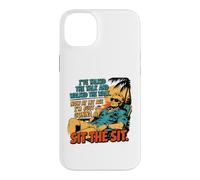 I've Talked The Talk And Walked The Walk Now I'm Gonna Sit Case for iPhone 14 Plus