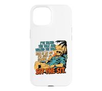 I've Talked The Talk And Walked The Walk Now I'm Gonna Sit Case for iPhone 15