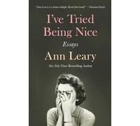 I've Tried Being Nice: Essays