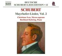 Iven:Kehring - Schubert: Mayrhofer-Lieder, Vol. 2