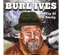 Ives, Burl - On Top of Old Smoky [CASSETTE]