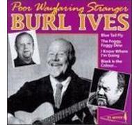 Ives, Burl - Poor Wayfaring Stranger