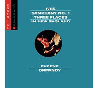 Ives - Sym 1 / Three Places in New England: Essential