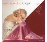 Iveta Apkalna - Himmel & Holle