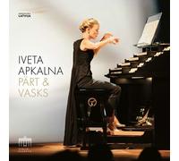 Iveta Apkalna - Pärt & Vasks