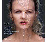Iveta Apkalna, Stavanger Symphony Orchestra, Andris Poga - Oceanic