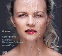 Iveta Apkalna, Stavanger Symphony Orchestra, Andris Poga - Oceanic