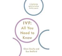 IVF: All You Need To Know