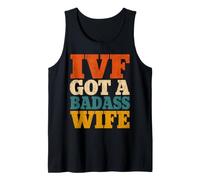 IVF Got A Badass Wife Fertility Retro Tank Top