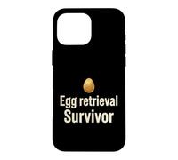 IVF Patient Egg Retrieval Survivor Fertility Case for iPhone 16 Pro Max