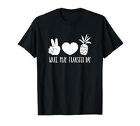 IVF Wake Pray Transfer Day IVF Mom IVF Dad Pineapple T-Shirt