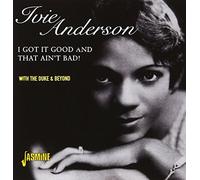 Ivie Anderson - I Got It Good And That Ain't Bad!