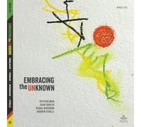 Ivo Perelman, Chad Fowler, Reggie Workman, Andrew Cyrille - Embracing the Unknown