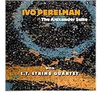 Ivo Perelman - The Alexander Suite (UK