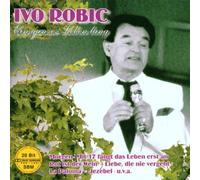 Ivo Robic - Ein Ganzes Leben