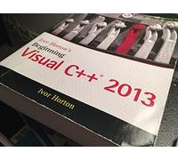 Ivor Horton's Beginning Visual C++ 2013 (Wrox Beginning Guides)