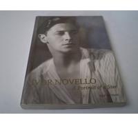 Ivor Novello: A Portrait of a Star