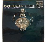 Ivor Novello - Ivor Novello - Glamorous Night & Careless Rapture - Music For Pleasure