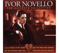 Ivor Novello - Ivor Novello - The Ultimate Collection