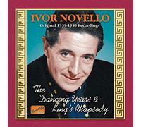 Ivor Novello - NOVELLO, Ivor: The Dancing Years / King's Rhapsody
