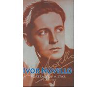 Ivor Novello: Portrait of a Star
