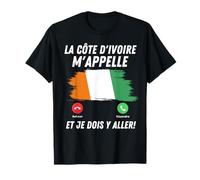 Ivory Coast Appelle Et Je Dois Partir Ivory Coast Flag T-Shirt