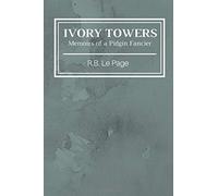 Ivory Towers: Memoirs of a Pidgin Fancier