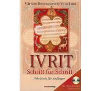 Ivrit - Schritt für Schritt: Hebräisch für Anfänger; inkl. Link / QR Code aller Lektionen, mit Lösungen, Selbstlernkurs