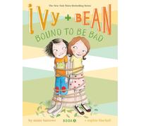 Ivy and Bean #5: Bound to be Bad
