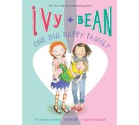 Ivy and Bean One Big Happy Family (Book 11)
