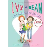 Ivy and Bean One Big Happy Family (Book 11)