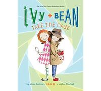Ivy and Bean Take the Case: #10 (Ivy & Bean Set 2)