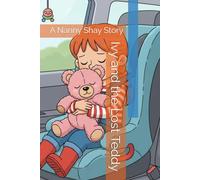 Ivy and the Lost Teddy: A Nanny Shay Story