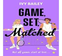 Ivy Bailey Game, Set, Matched : Not all games start at love Paperback Book Ivy Bailey Multicolor