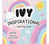 Ivy Inspirational Coloring Book: Personalized Just for Ivy - Ivy's Name Appears on Every Coloring Page