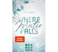 Ivy Leagh Where Winter Falls (Festival-Serie 2): Spicy Haters to Lov (Paperback)