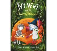 Ivy Newt and the Swamp Dragons