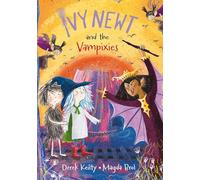 Ivy Newt and the Vampixies: (Ivy Newt in Miracula 4)